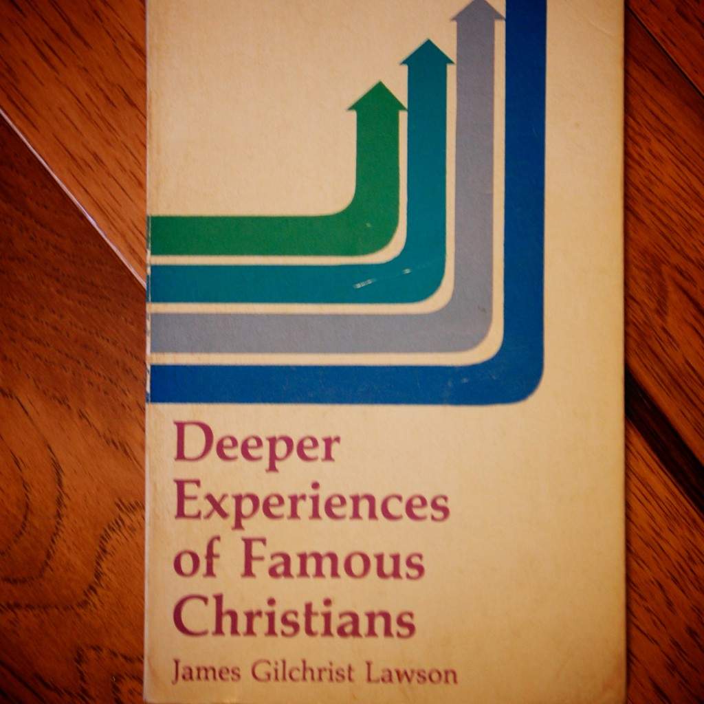 Deeper Experiences of Famous Christians by James Gilchrist Lawson (1911)